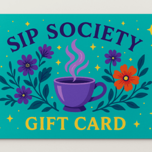 Sip Society Teas Gift Card (Physical)